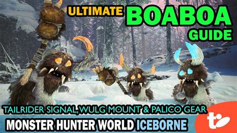 Boaboa Friendship Guide: Palico gear, Tailrider Signal, Wulg Ride.